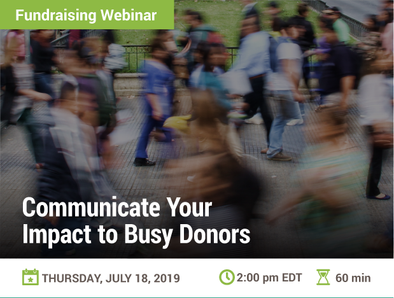 Communicate Your Impact to Busy Donors