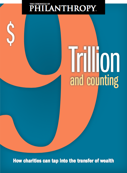 $9 Trillion and Counting: How Charities Can Tap Into the Transfer of Wealth